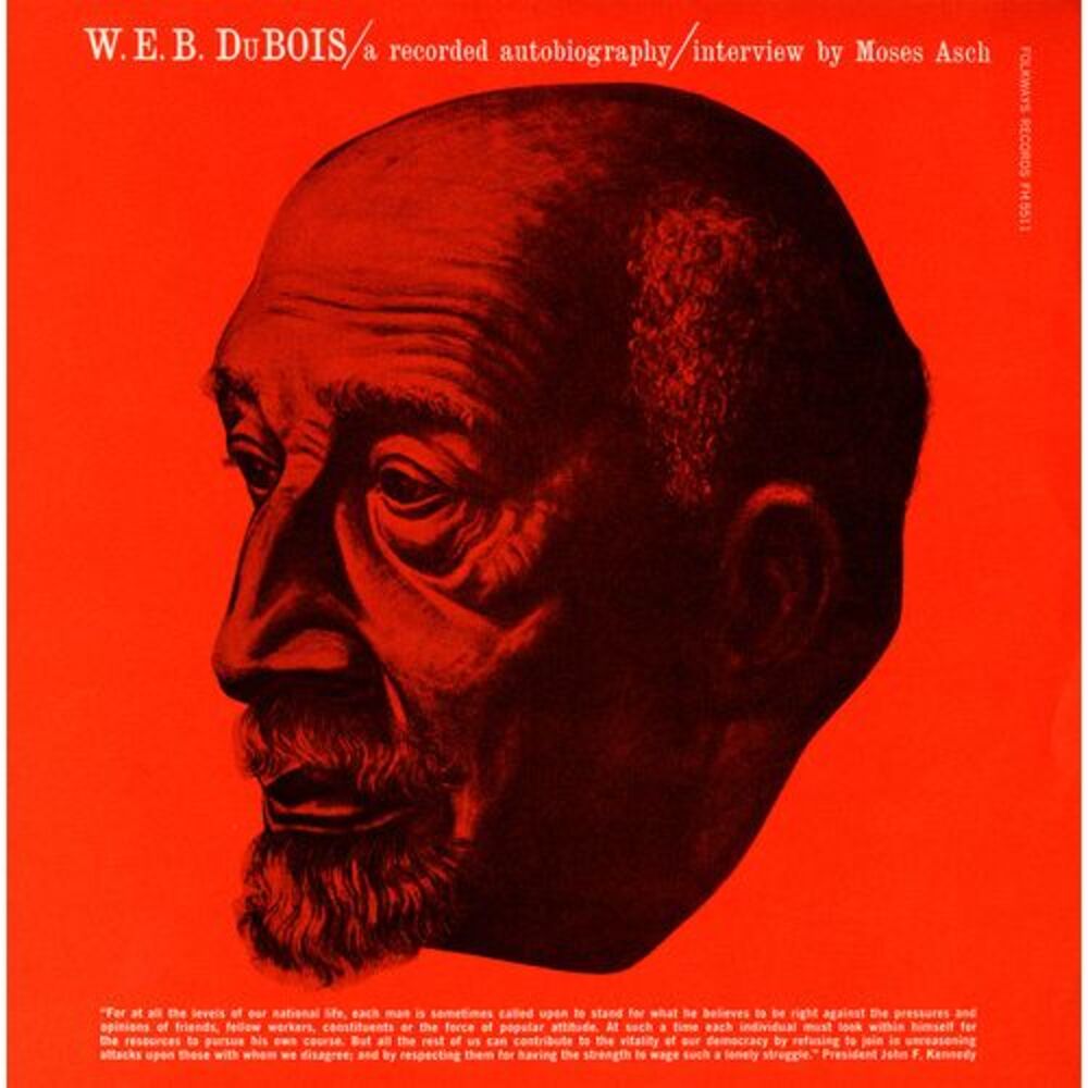 W.E.B. Dubois - Recorded Autobiography, Interview with Moses Asch  COMPACT